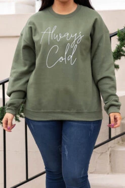 Always Cold Sweatshirt, Military Green -Chic Soul Store AlwaysColdSweatshirt MilitaryGreen 2